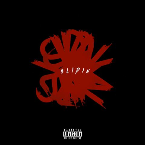 Slidin'