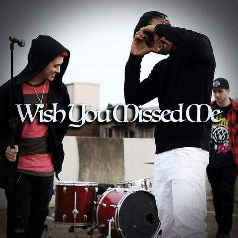 Wish You Missed Me (feat. Spacey & ELVN)