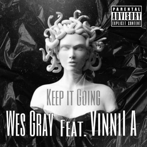 Keep It Going (feat. Vinnii A)
