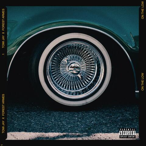 On The Low (feat. Forest Armes)