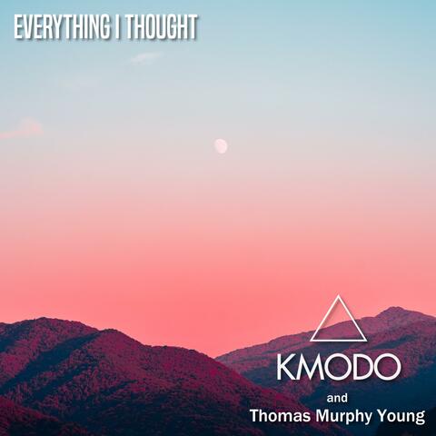 Everything I Thought (feat. Thomas Murphy Young)