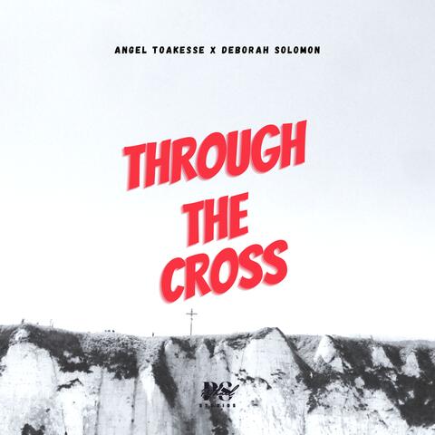 Through The Cross (feat. Deborah Solomon)