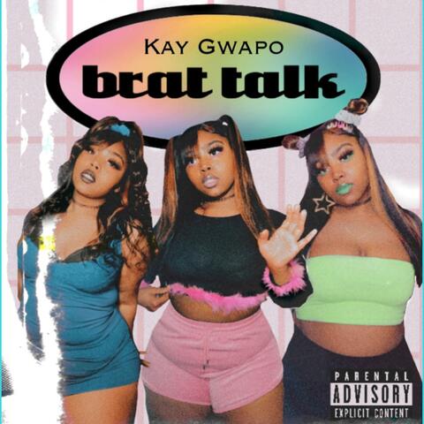 BRAT TALK