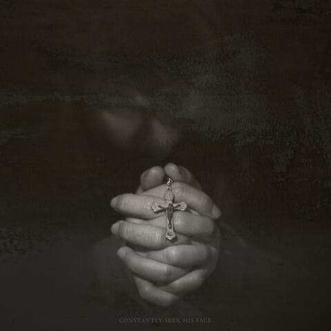 Constantly Seek His Face