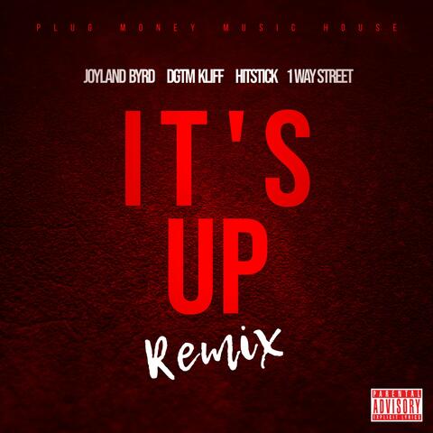 It's Up (feat. DGTM Kliff, HitStick & 1 Way Street)