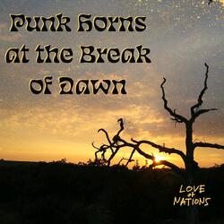 Punk Horns at the Break of Dawn