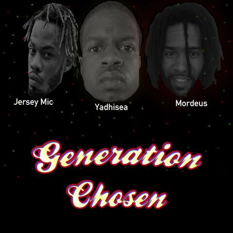 Generation Chosen (feat. Yadhisea & Mordeus X)