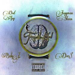 Times I Had (feat. Baby Z, Dre $ & Juggman Sheen)