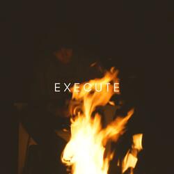 Execute