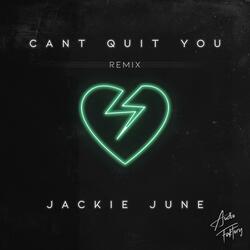 Can't Quit You