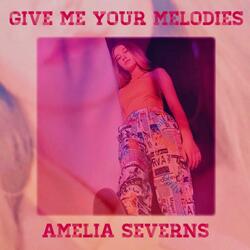 Give Me Your Melodies
