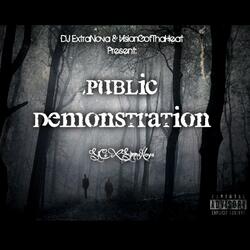 Public Demonstration (feat. SimmaNova Tha Great")