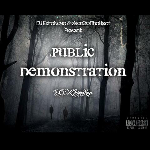 Public Demonstration (feat. SimmaNova Tha Great")