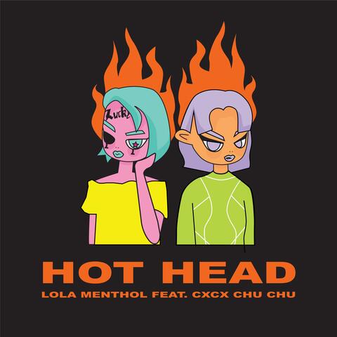 Hot Head (feat. CHU CHU)