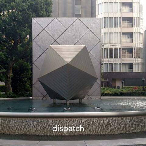 Dispatch