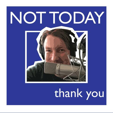 Not Today, Thank You (The Annual 2020, Vol. 2)