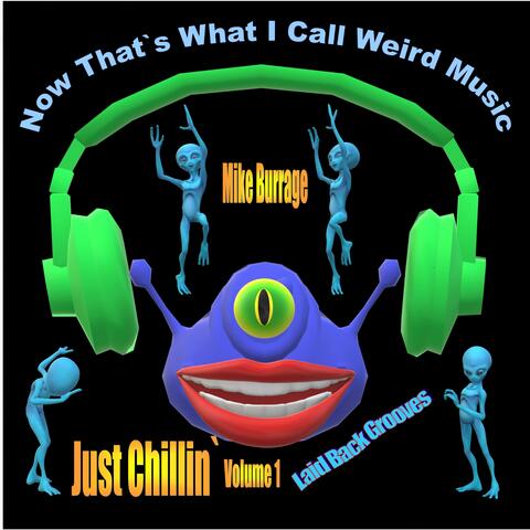 Just Chillin'` (Volume 1)
