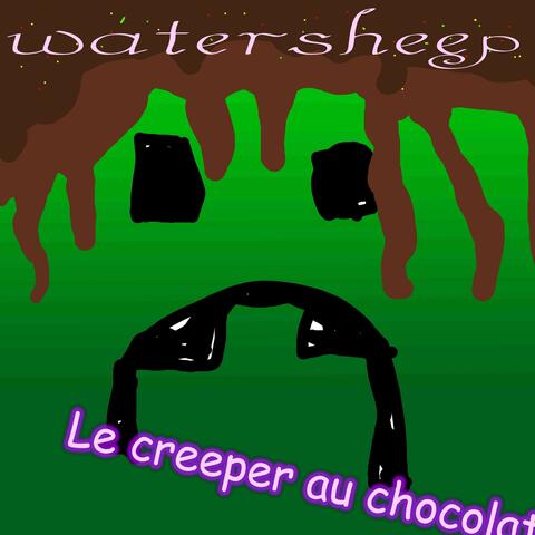 Le creeper au chocolat