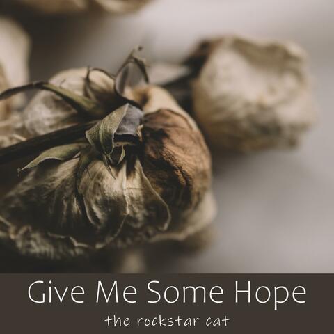 Give Me Some Hope (feat. Eddie Khoriaty)