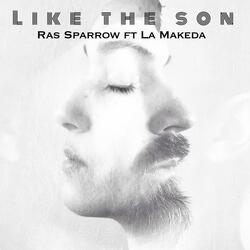 Like The Son (feat. La Makeda)