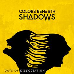 Days of Dissociation