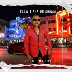 Ella Tiene Un Gringo
