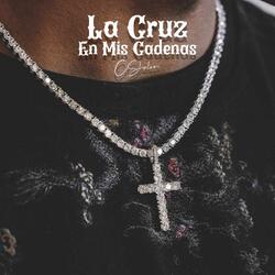 La Cruz En Mis Cadenas