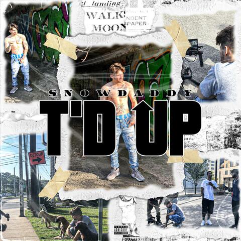 T'd Up (Freestyle)