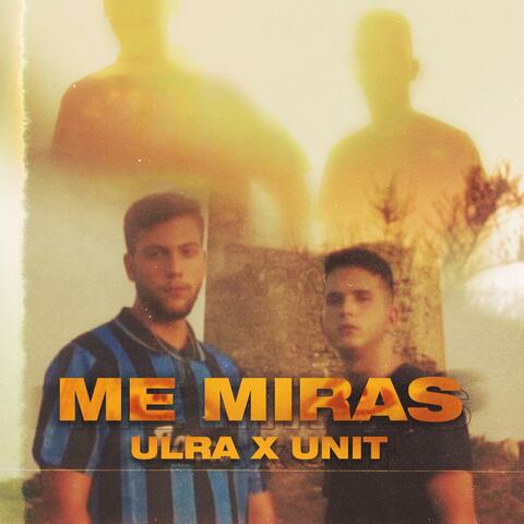 Me Miras (feat. Unit)