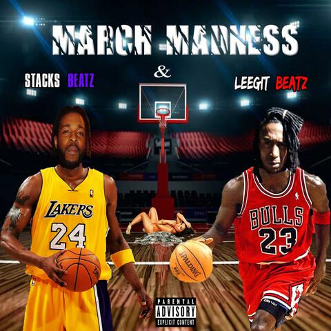 Stacks Beatz & Leegit Beatz March Madness