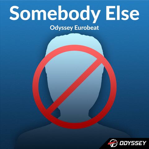 Somebody Else