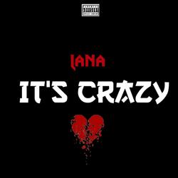 It's Crazy