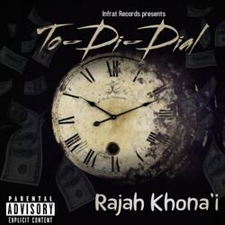 To Di Dial (feat. Rajah Khona'i)