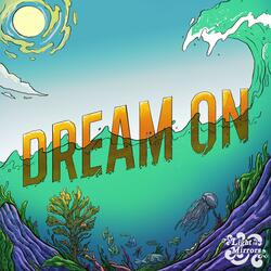 Dream On