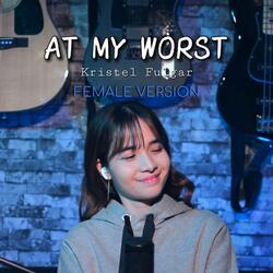 At My Worst