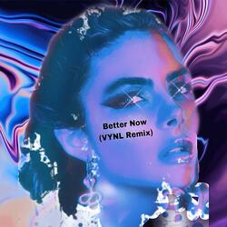 Better Now