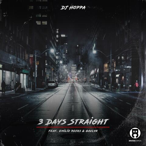 3 Days Straight (feat. Emilio Rojas & Gavlyn)