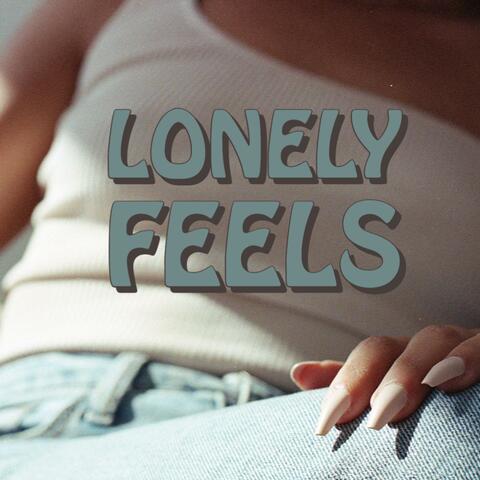 Lonely Feels