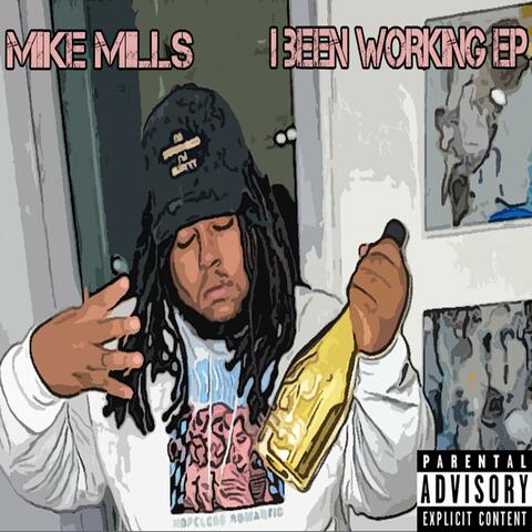 I Been Working