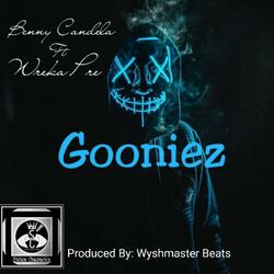 Gooniez (feat. Wreka The Pre)