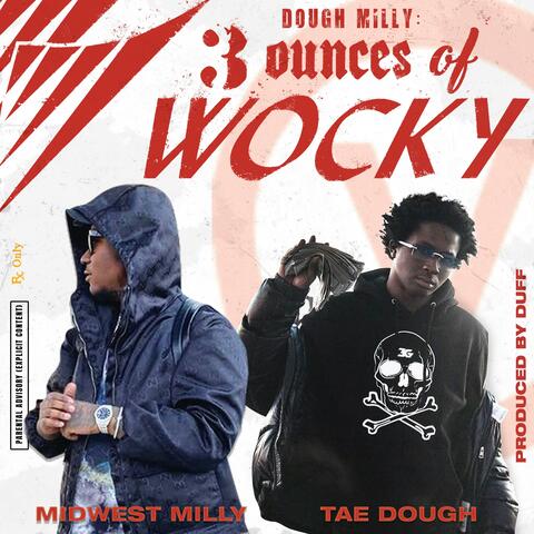 3 Ounces Of Wocky