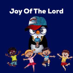 Joy Of The Lord