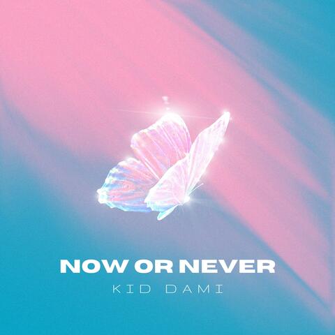 Now or Never