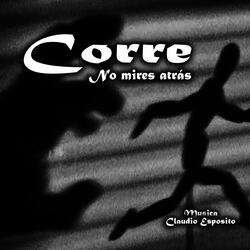 Corre, no mires atrás