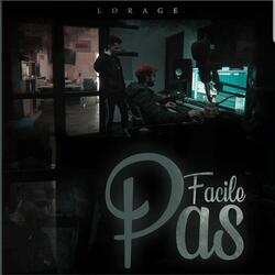 Lorage Pas Facile