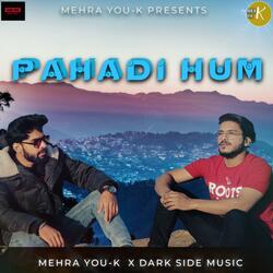 PAHADI HUM (feat. DARK SIDE MUSIC)