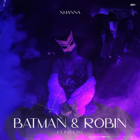 Batman & Robin (feat. 1Steezo)
