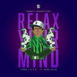 Relax Your Mind (feat. Mino Slick)