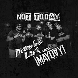 Not Today (feat. ¡MAYDAY!)