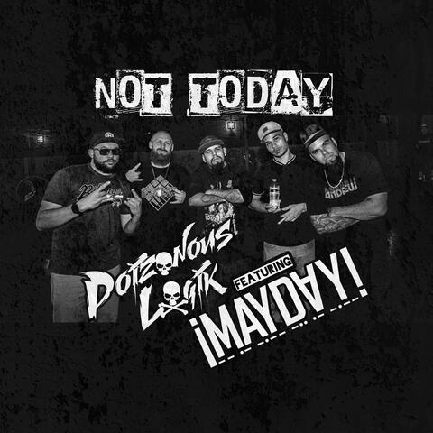 Not Today (feat. ¡MAYDAY!)